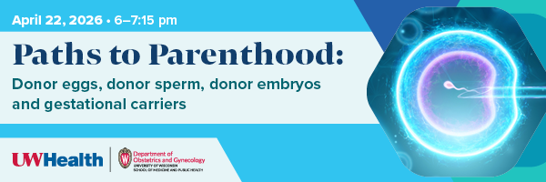 Banner advertising the April 22, 2026 event "Paths to Parenthood: Donor eggs, donor sperm, donor embryos and gestational carriers"